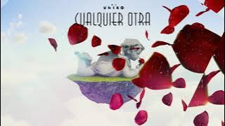 El Uniko - Cualquier Otra (Audio Oficial)