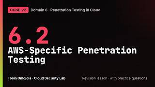 CCSE v2 6.2 | AWS-Specific Penetration Testing