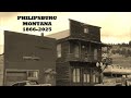 Philipsburg Montana 1866 - 2025 ~ August 8th~