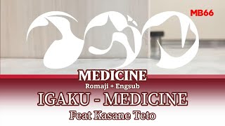 [Romaji Engsub] IGAKU(イガク) By Haraguchi Sasuke I MEDICINE Feat Kasane Teto I イガク - 重音テト