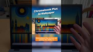 Chromebook Plus | NEW AI wallpapers