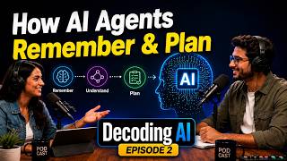 How AI Agents Remember & Plan (Nobody Explains This Right) | Decoding AI | Decoding AI EPISODE 2