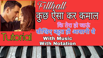 Kuch Aisa Kar Kamal Ki Tera Ho Jaun | Filhall | On Harmonium | Tutorial With Notation ||