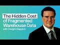 The Hidden Cost of Fragmented Warehouse Data, with Dwight Klappich