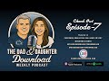 Dad &amp; Daughter Episode 7