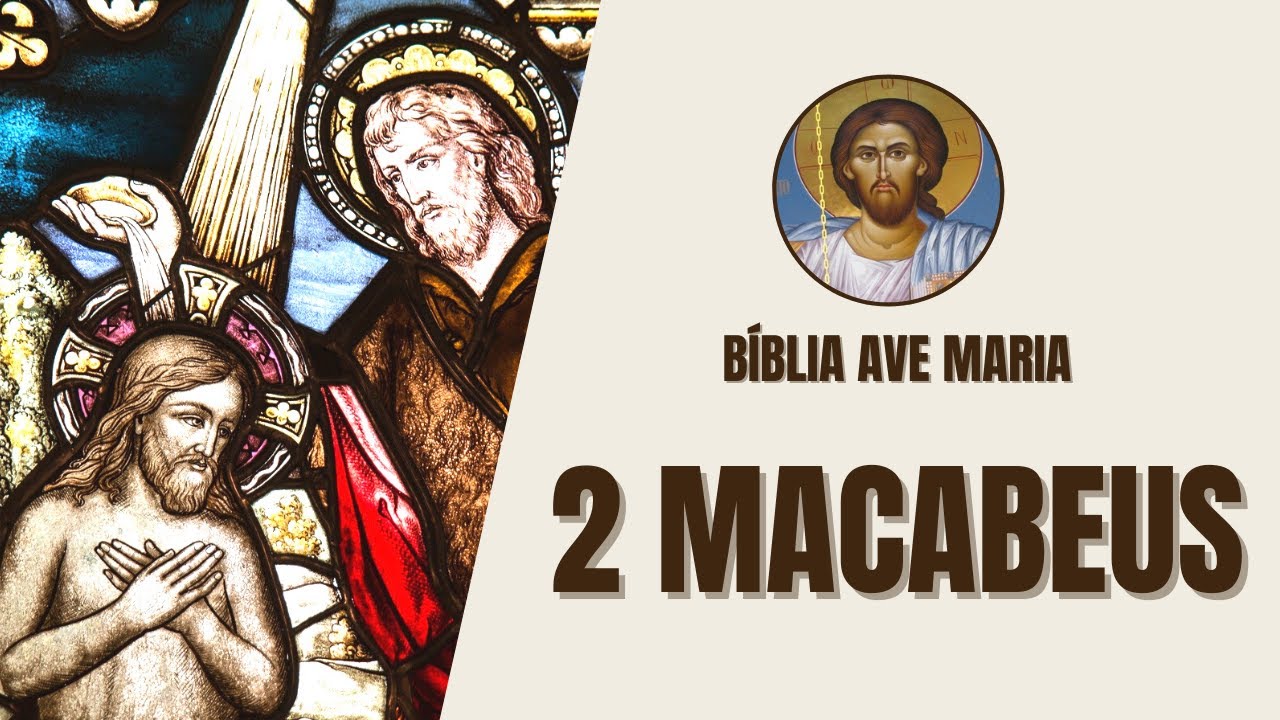 2 Macabeus F Perseveran a E Coragem B blia Ave Maria YouTube 2-macabeus-f-perseveran-a-e-coragem-b-blia-ave-maria-youtube
