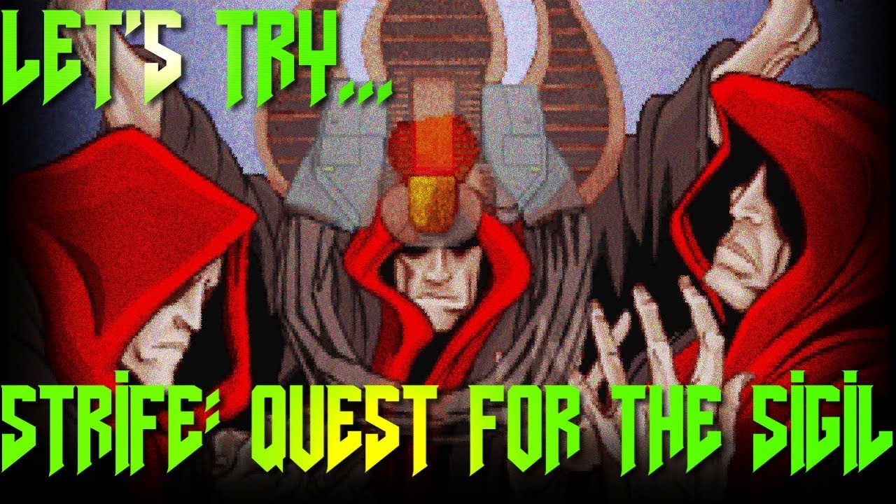 Do Not Disobey the Order... | Let's Try Strife: Quest for the Sigil (1996)