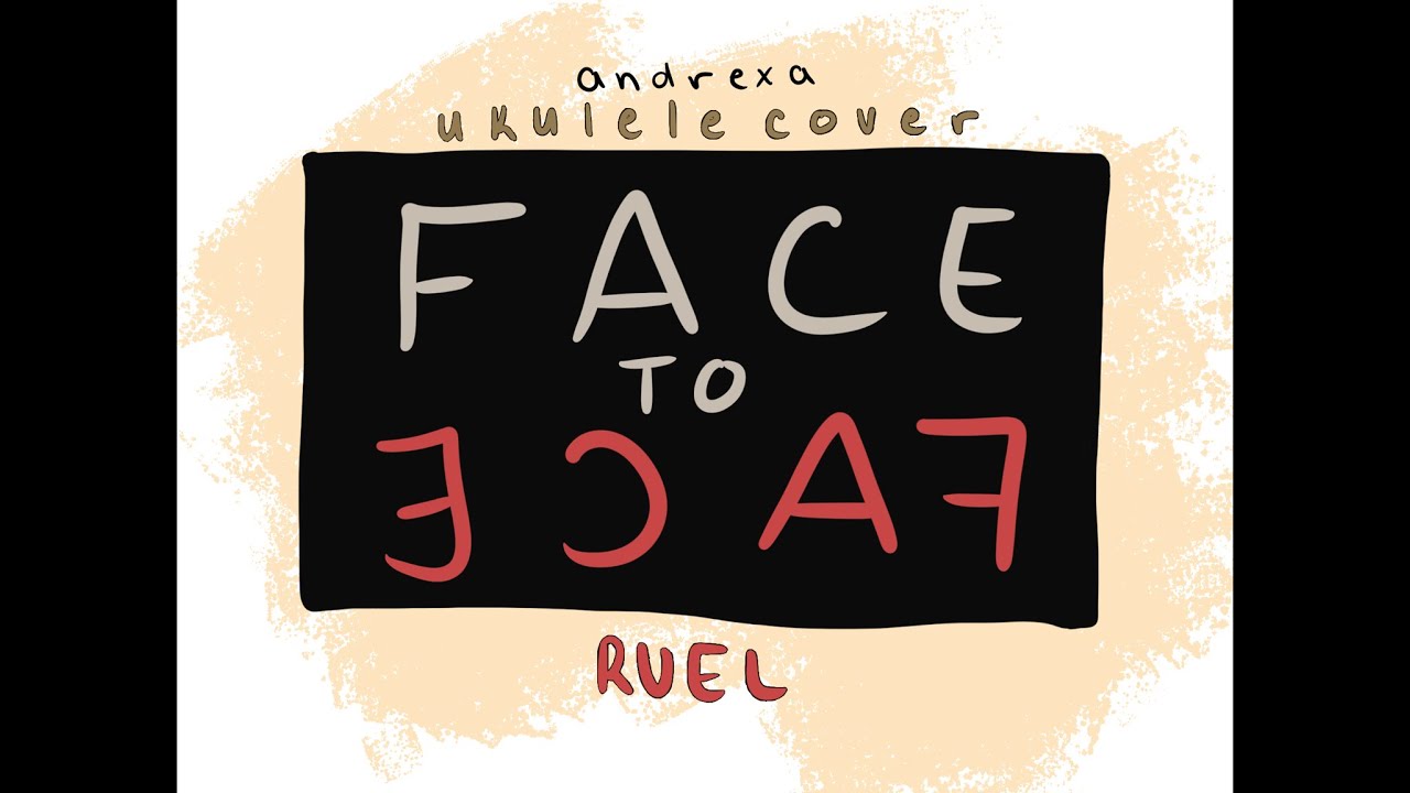 face to face // ruel {ukulele cover} - YouTube