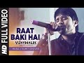 Raat baki hai  full song  latest hindi pop song  vijay malik 