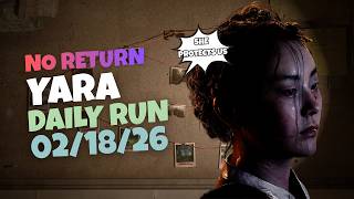 No Return Daily Run On Grounded As Yara (2/18/26) The Last Of Us Part Ii Remastered [Ps5]