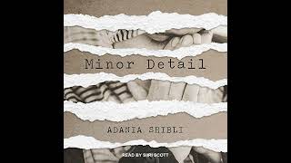 Minor Detail by Adania Shibli | Full Audiobook