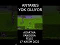 ANTARES YOK OLUYOR | AGARTHA, PANDORA, FELIS 17 KASIM 2022