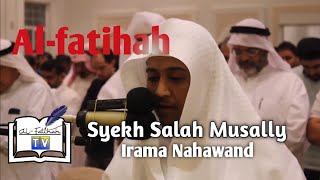 Al-Fatihah |Syekh Salah Musally |irama Nahawand