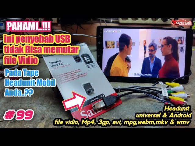 Pahami Penyebab Flashdisk/USB tak bisa Memutar file vidio pada Tape Headunit mobil anda. class=