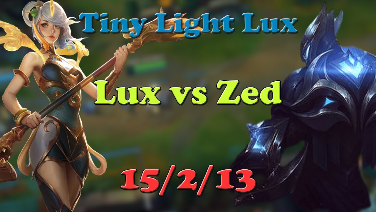 Tiny Light Lux | Lux vs Zed | Best Lux TR