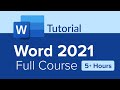 Word 2021 Full Course Tutorial (5  Hours)