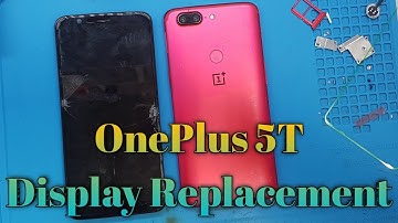 OnePlus 5T Display Replacement | OnePlus 5T Lcd Replacement | Tech Support