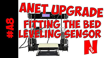 Fitting and setting up the Bed Leveling Sensor on Anet A8!