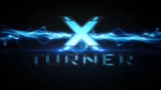 xXTurner Intro by Extremes