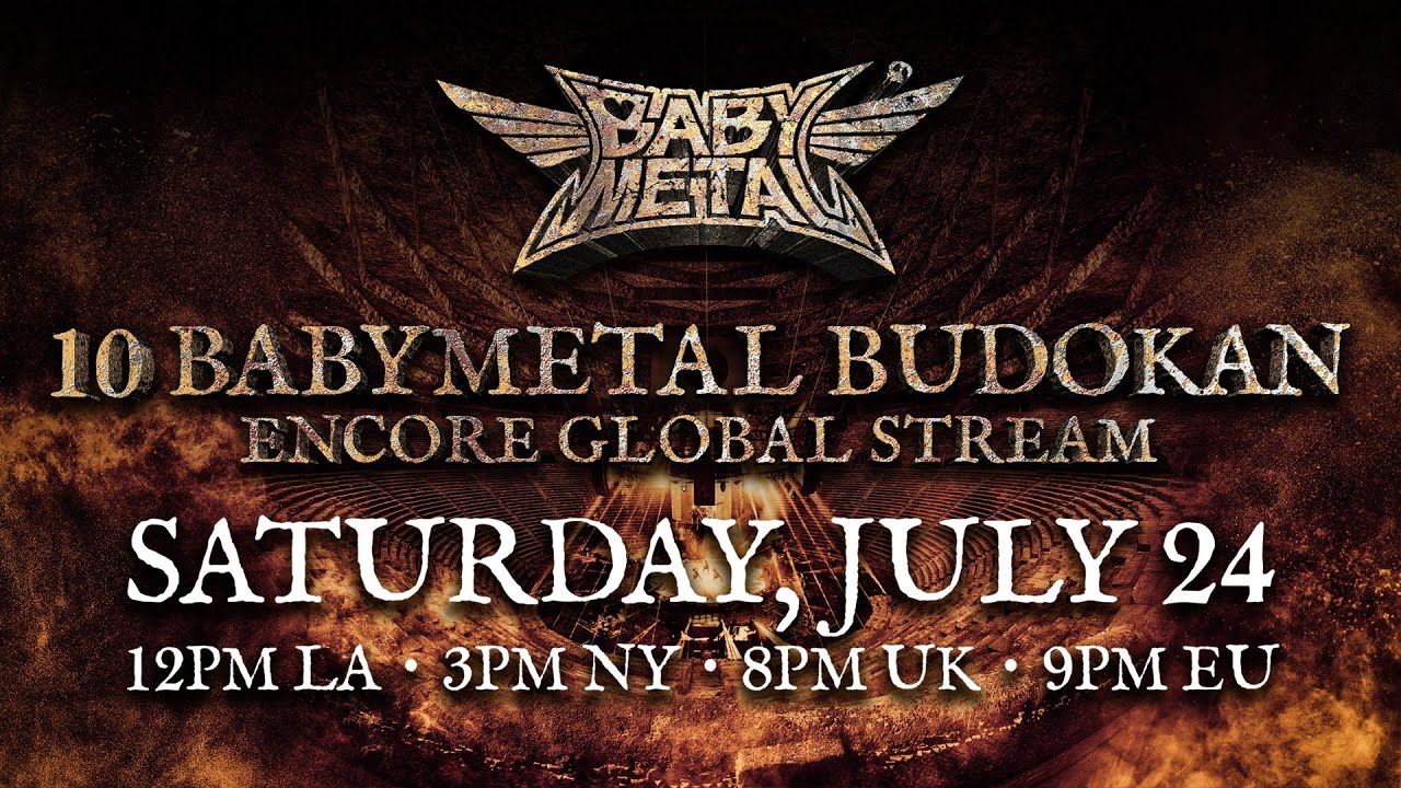 10 BABYMETAL BUDOKAN ENCORE GLOBAL STREAM - Trailer