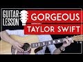 Gorgeous Guitar Tutorial - Taylor Swift Guitar Lesson 🎸 |No Capo   Chords   Guitar Cover|