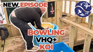 BOWLING VHQ+ KOI  **READY FOR THE NEW WEBSITE**   BUILDING MY ULTIMATE DREAM KOI HOUSE PART 9