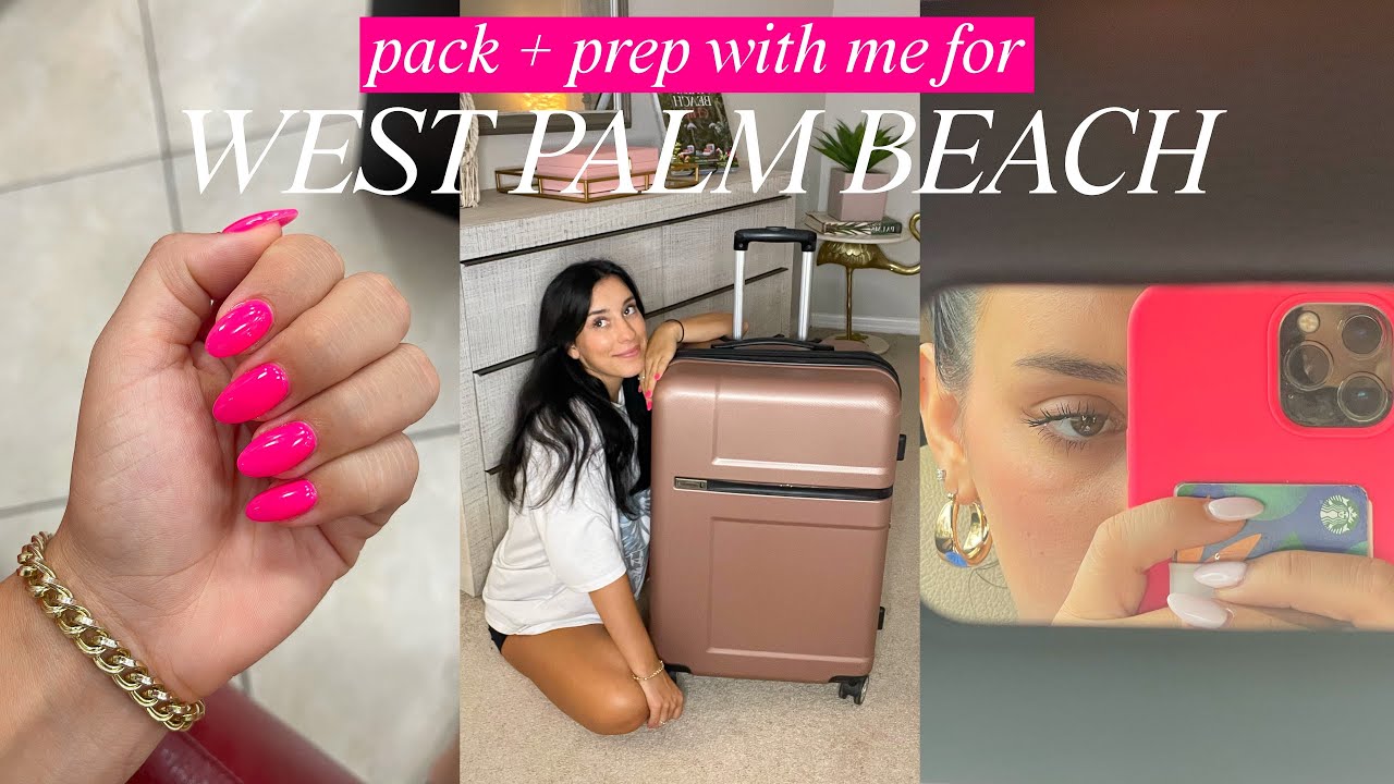 Pack + Prep with me for Vacation in WEST PALM BEACH | packing tips