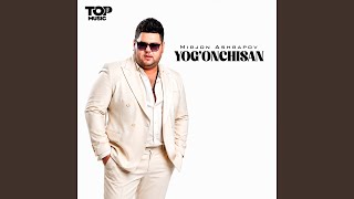 Yolg'onchisan - Mirjon Ashrapov