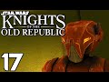 Trading Warcrimes for Bueracracy | Star Wars Knights of the Old Republic 2021 #17