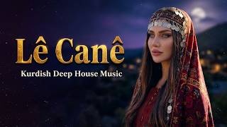 Le Cane | Dile Min × Ax Birîna Min 💔 Kurdish Deep House Music