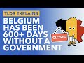 630 Days Without a Government: Belgiums Complex Politics Explained - TLDR News