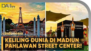 KELILING DUNIA DI MADIUN PAHLAWAN STREET CENTER | @Indonesia