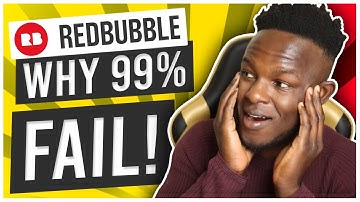 Why 99% Of People Fail on Redbubble at Selling Tshirts