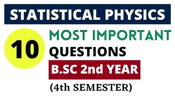 Statistical Physics | Most Important Questions B.SC 2nd Year (4th SEM) Physics