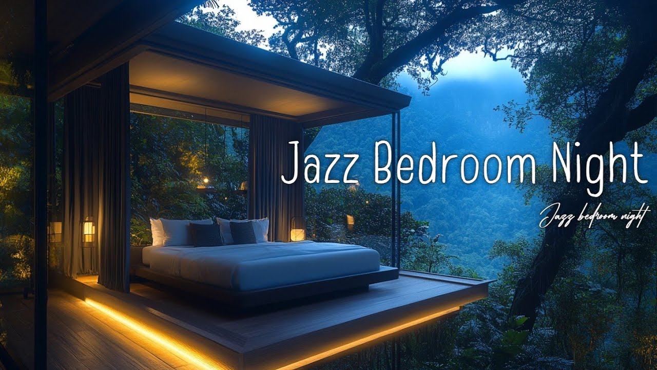 Jazz Tree House Bedroom Night Ambience for Sleep - Calm Music for Deep Relaxation