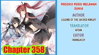Phoenix Pergi Melawan Dunia Eps 358