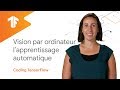 Vision par ordinateur  laide de lapprentissage automatique coding tensorflow en franais