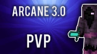 Arcane 3.0 Practice 1v1