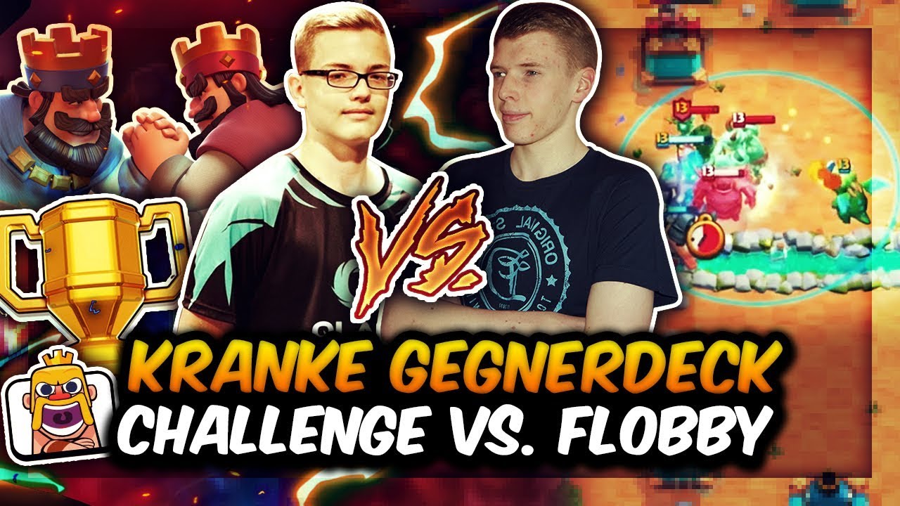 UNFASSBARE GEGNER DECK CHALLENGE vs. FLOBBY! | KNAPPER GEHT ES NICHT! | Clash Royale Deutsch