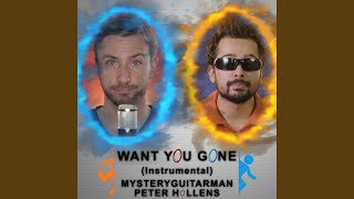 want you gone
