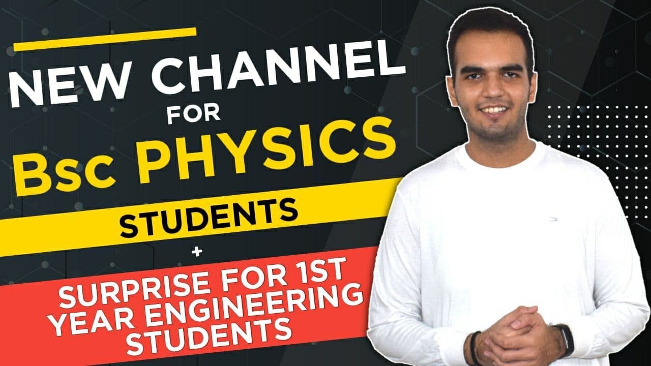 New Channel for BSc Physics studens & 1st year Engineering Students # ...