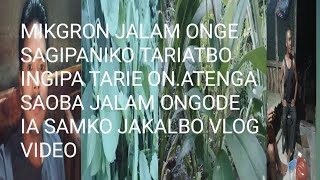 Download lagu Saoba Mikgron jalam onge saode ia samko jakalbo vlog video.
