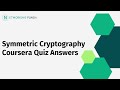 Symmetric Cryptography Coursera Quiz Answers βοΈ | Networking Funda