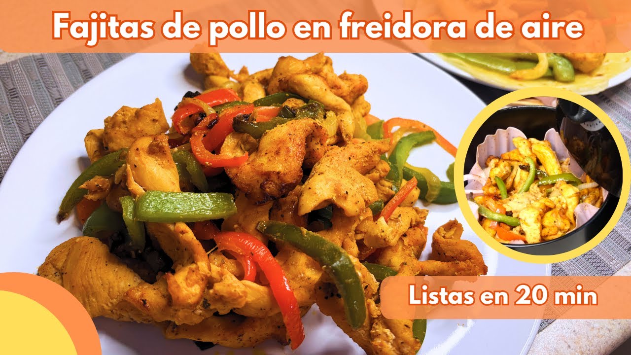 Fajitas de pollo en freidora de aire deliciosas #airfryer #freidoradeaire  #fajitasdepollo