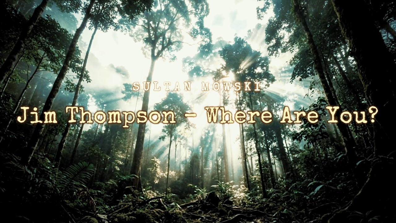 JIm Thompson – Where Are You? / Sultan Mowski