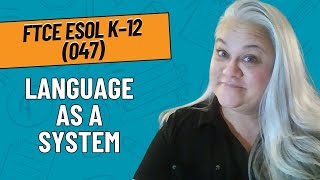 Practice Questions for Language as a System | FTCE ESOL K-12 (047) Exam Ftce Esol K 12 Study Guide Practice Questions