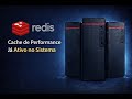 08 Redis Cache de Performance Já Ativo no Sistema