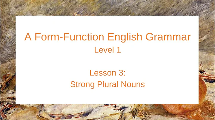 A Form-Function English Grammar: Level 1 (Lesson 3)