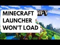How To Fix Minecraft Launcher Won't Load