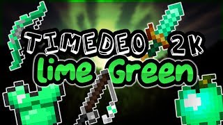 TimeDeo 2k Pack [16x] (Lime Green Revamp)